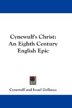 portada cynewulf's christ: an eighth century english epic