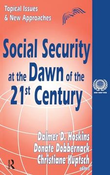 portada Social Security at the Dawn of the 21St Century: Topical Issues and new Approaches (in English)