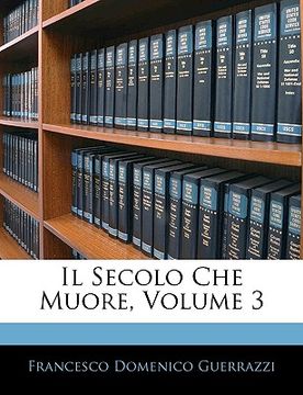 portada Il Secolo Che Muore, Volume 3 (en Italiano)