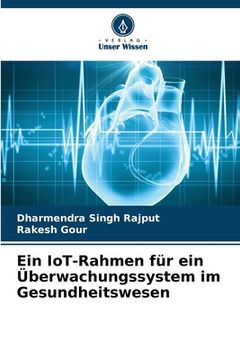 portada Ein IoT-Rahmen für ein Überwachungssystem im Gesundheitswesen (in German)