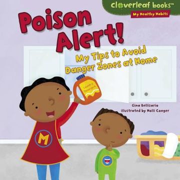 portada Poison Alert! My Tips to Avoid Danger Zones at Home (en Inglés)