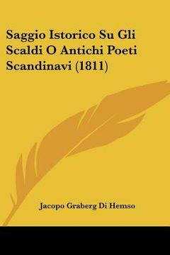 portada saggio istorico su gli scaldi o antichi poeti scandinavi (1811) (en Inglés)