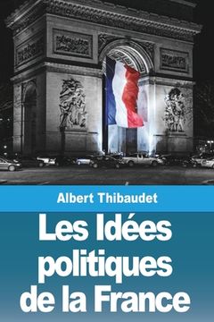 portada Les Idées politiques de la France (en Francés)