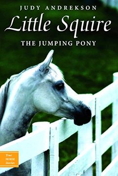 portada Little Squire the Jumping Pony (True Horse Stories) (en Inglés)