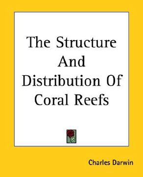 portada the structure and distribution of coral reefs (en Inglés)