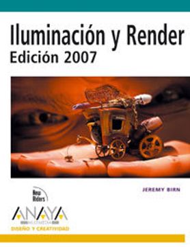 portada Iluminación y Render. Edición 2007 (Diseño y Creatividad)