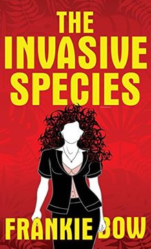 portada The Invasive Species: GMOs,the Big Box Church, Veganism, Yoga, and Marriage (Professor Molly Mysteries)