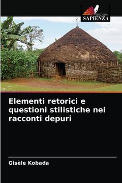 portada Elementi retorici e questioni stilistiche nei racconti depuri (en Italiano)