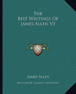 portada the best writings of james allen v3 (en Inglés)