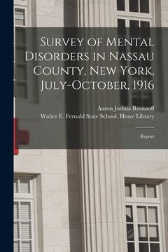 portada Survey of Mental Disorders in Nassau County, New York, July-October, 1916: Report (in English)