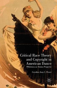 portada Critical Race Theory and Copyright in American Dance: Whiteness as Status Property (in English)