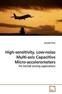 portada high-sensitivity, low-noise multi-axis capacitive micro-accelerometers (en Inglés)