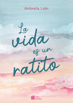 portada La vida es un ratito