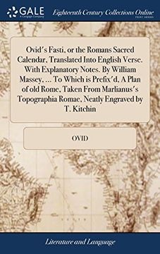 portada Ovid's Fasti, or the Romans Sacred Calendar, Translated Into English Verse. With Explanatory Notes. By William Massey,. To Which is Prefix'd, a. Romae, Neatly Engraved by t. Kitchin 