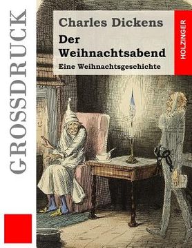 portada Der Weihnachtsabend (Großdruck): Eine Weihnachtsgeschichte (en Alemán)