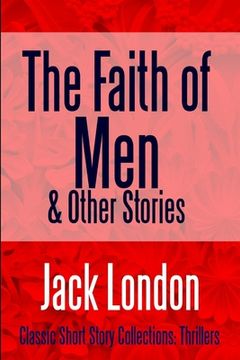 portada The Faith of Men & Other Stories