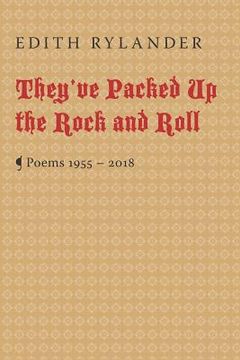 portada They've Packed Up the Rock and Roll: Poems 1955 - 2018 (in English)
