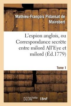 portada L'Espion Anglois, Tome 1 (en Francés)