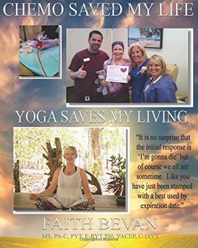 portada Chemo Saved my Life Yoga Saves my Living: Healing the Mind & Body Through Injury and (en Inglés)