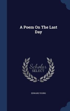 portada A Poem On The Last Day (en Inglés)