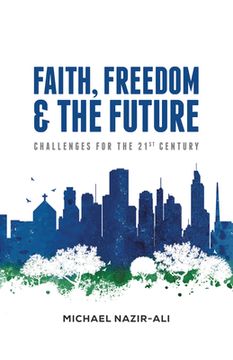 portada Faith, Freedom, and the Future (en Inglés)