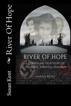 portada River Of Hope: A compelling true story of courage, survival and hope (en Inglés)