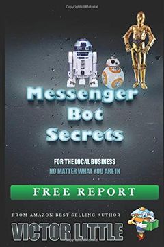 portada Messenger bot Secrets: 25 Things you Need to Knoiw (Social Media Marketing Mastery Made Easy) (en Inglés)