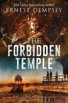 portada The Forbidden Temple: A Sean Wyatt Archaeological Thriller (en Inglés)