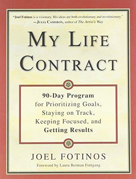 portada My Life Contract: 90-Day Program for Prioritizing Goals, Staying on Track, Keeping Focused, and Getting Results