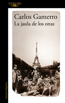 portada JAULA DE LOS ONAS, LA - GAMERRO, CARLOS - Libro Físico (in Spanish)