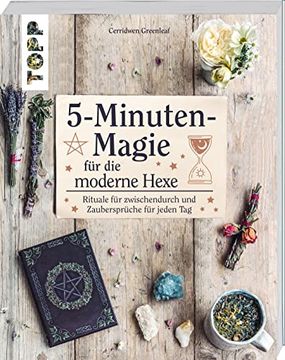 portada 5-Minuten-Magie für die Moderne Hexe Rituale für Zwischendurch und Zaubersprüche für Jeden tag (in German)