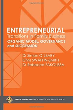 portada Entrepreneurial Transitions in Family Business: Organic Model, Governance and Succession (Management Series by Transnational Press London)
