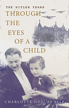 portada The Hitler Years Through the Eyes of a Child (en Inglés)