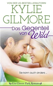 portada Das Gegenteil von wild (in German)