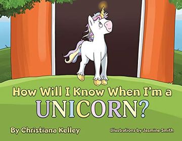 portada How Will i Know When i'm a Unicorn? (en Inglés)