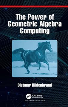 portada The Power of Geometric Algebra Computing (en Inglés)