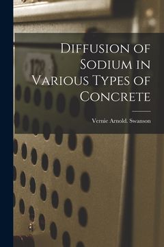 portada Diffusion of Sodium in Various Types of Concrete