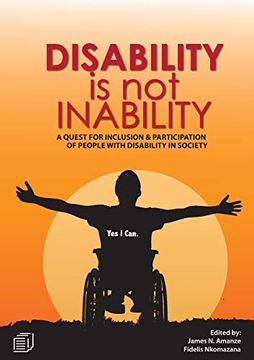 portada Disability is not Inability: A Quest for Inclusion and Participation of People With Disability in Society (en Inglés)
