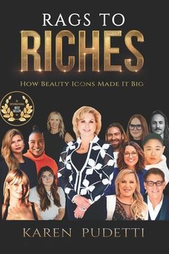 portada Rags to Riches: How Beauty Icons Made it Big (en Inglés)