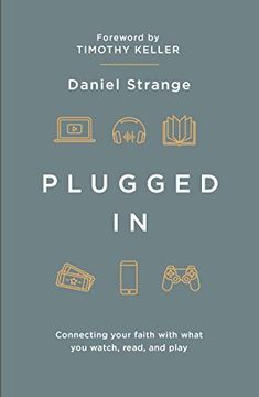 portada Plugged in: Connecting Your Faith With What you Watch, Read, and Play (Live Different) (en Inglés)