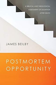 portada Postmortem Opportunity: A Biblical and Theological Assessment of Salvation After Death (en Inglés)