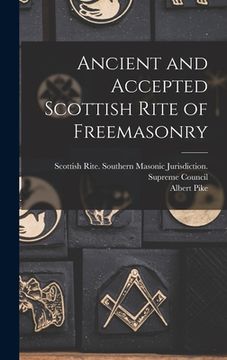 portada Ancient and Accepted Scottish Rite of Freemasonry (en Inglés)