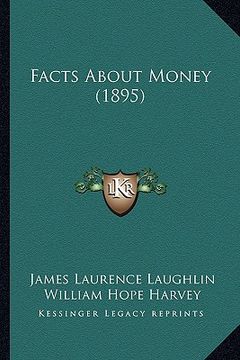 portada facts about money (1895) (en Inglés)