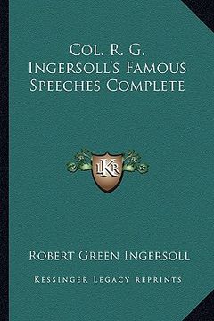 portada col. r. g. ingersoll's famous speeches complete