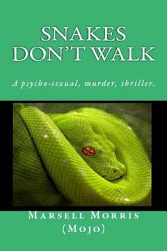 portada Snakes Don't Walk (en Inglés)