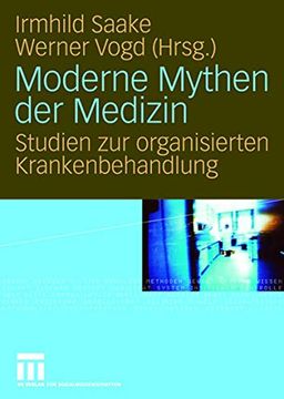 portada Moderne Mythen der Medizin: Studien zur Organisierten Krankenbehandlung (en Alemán)