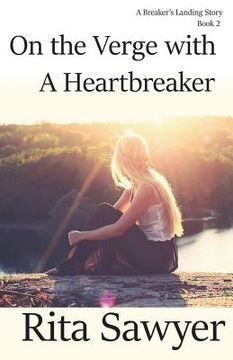 portada On The Verge With A Heartbreaker: A Breaker's Landing Story Book 2 (en Inglés)