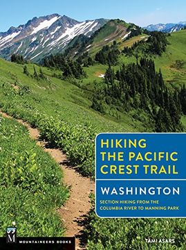 portada Hiking the Pacific Crest Trail: Washington: Section Hiking from the Columbia River to Manning Park (en Inglés)