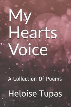 portada My Hearts Voice: A Collection of Poems (en Inglés)