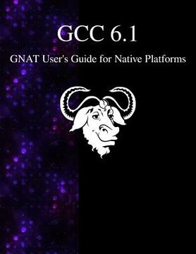 portada GCC 6.1 GNAT User's Guide for Native Platforms (en Inglés)